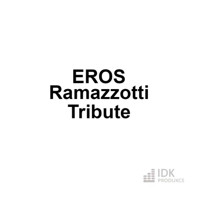 Eros Ramazzotti Tribute